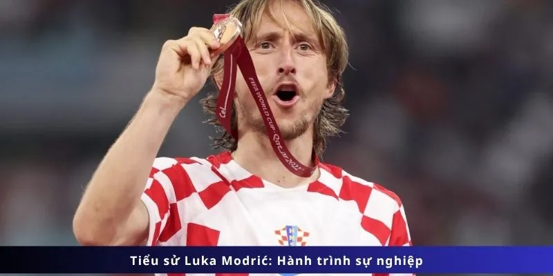 Hành trình sự nghiệp rực rỡ của Luka Modric